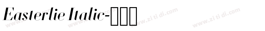 Easterlie Italic字体转换 Easterlie Italic字体转换